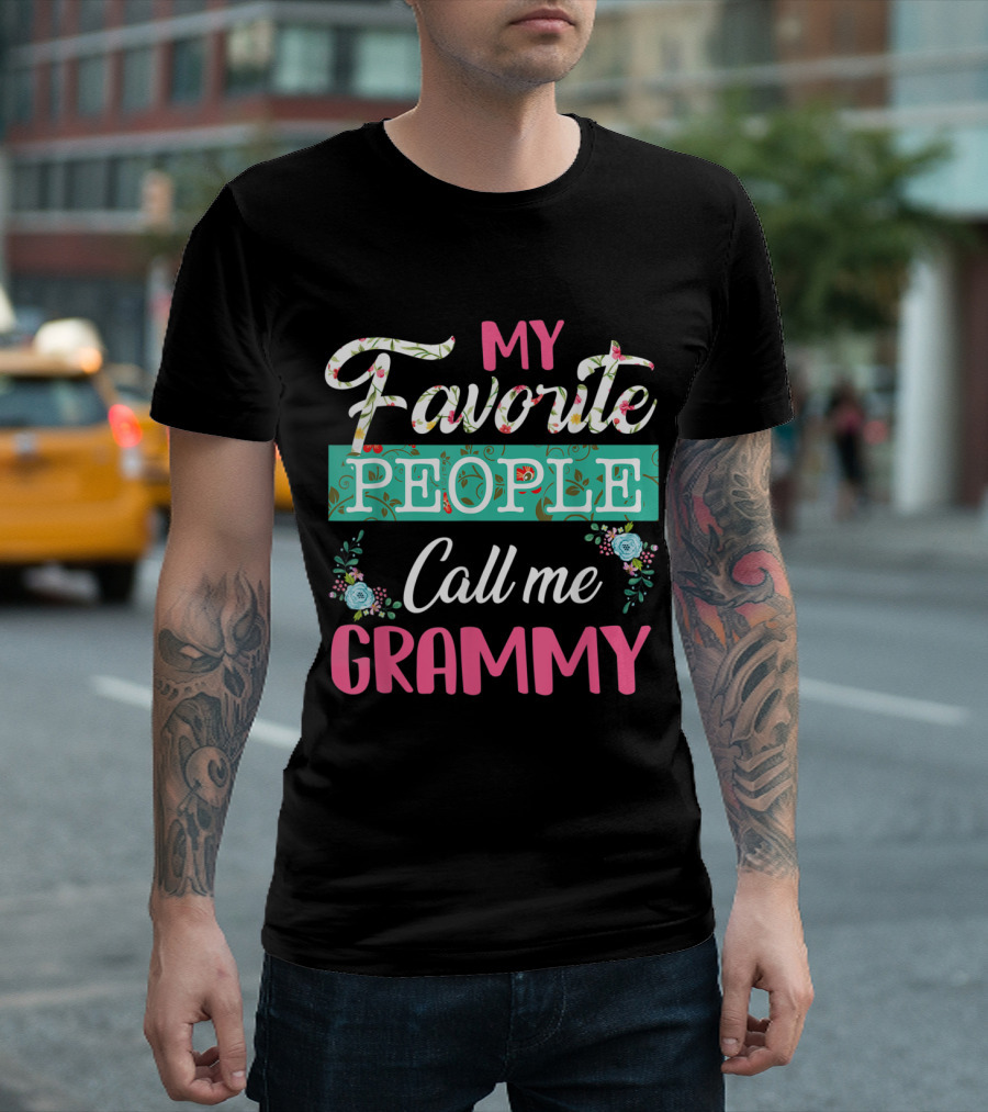 My Favorite People Call Me Grammy Grandma Floral T-Shirt