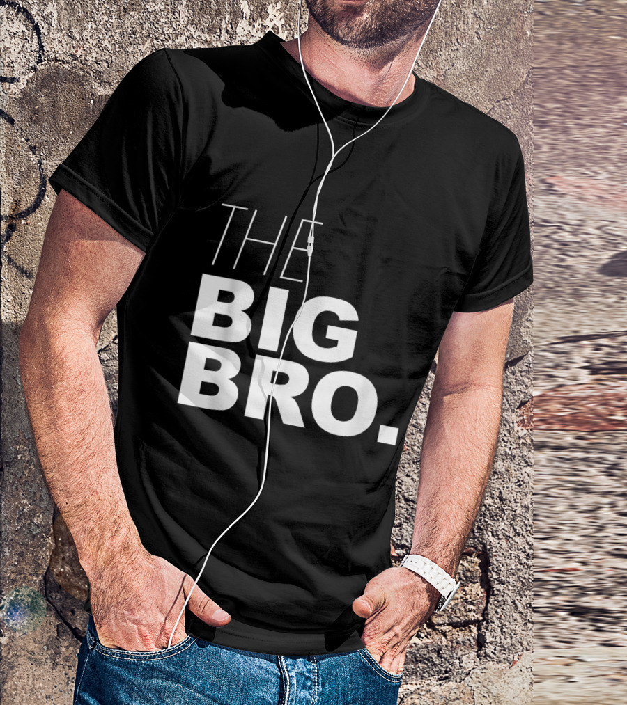 The Big Bro. Boys And Adult The Big Brother T-Shirt