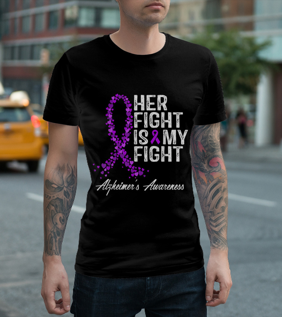 Her Fight Is My Fight Alzheimer's Awareness Purple Ribbon Hearts T-Shirt