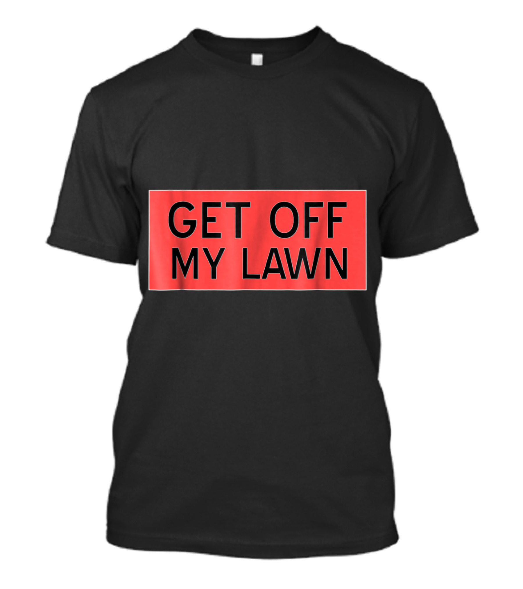 Get Off My Lawn Funny Seniors Sign T-Shirt