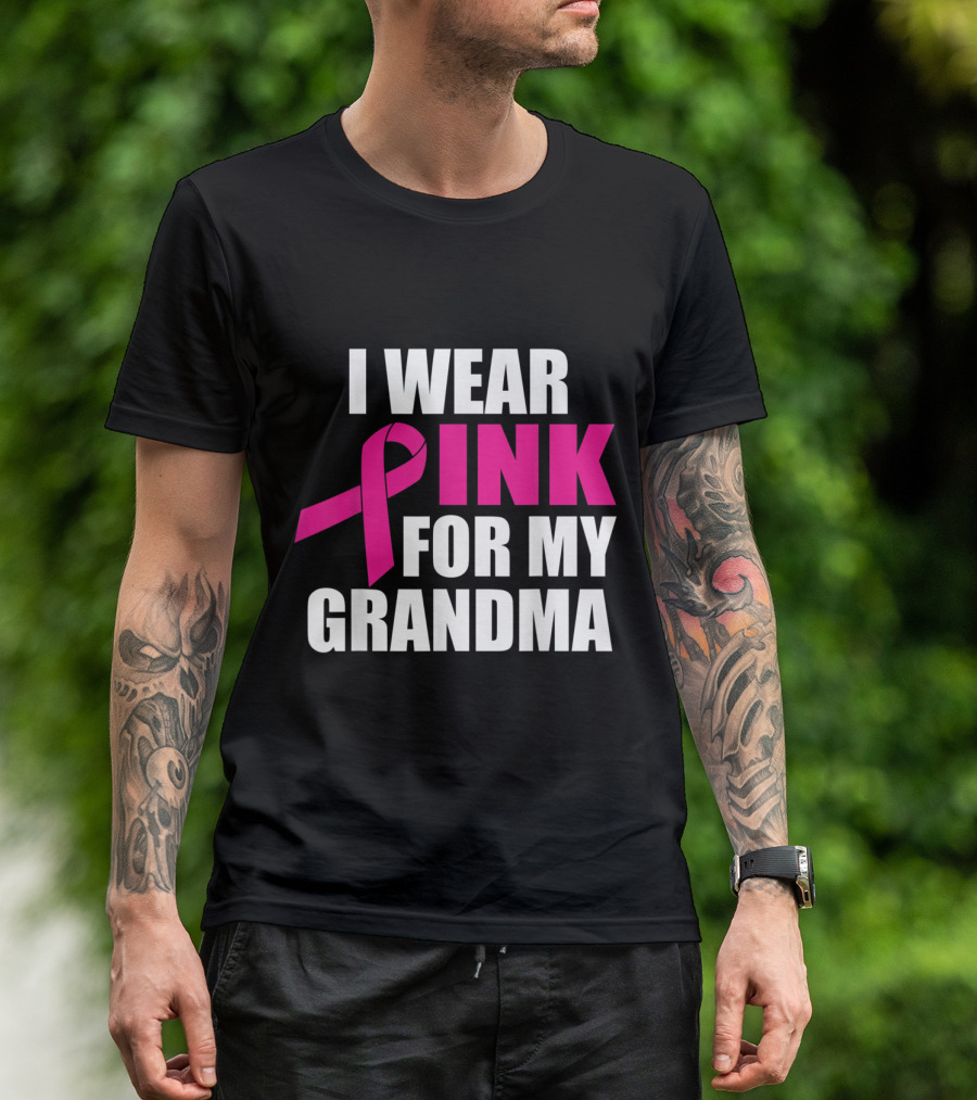 I Wear Pink For My Grandma Breast Cancer Awareness T-Shirt