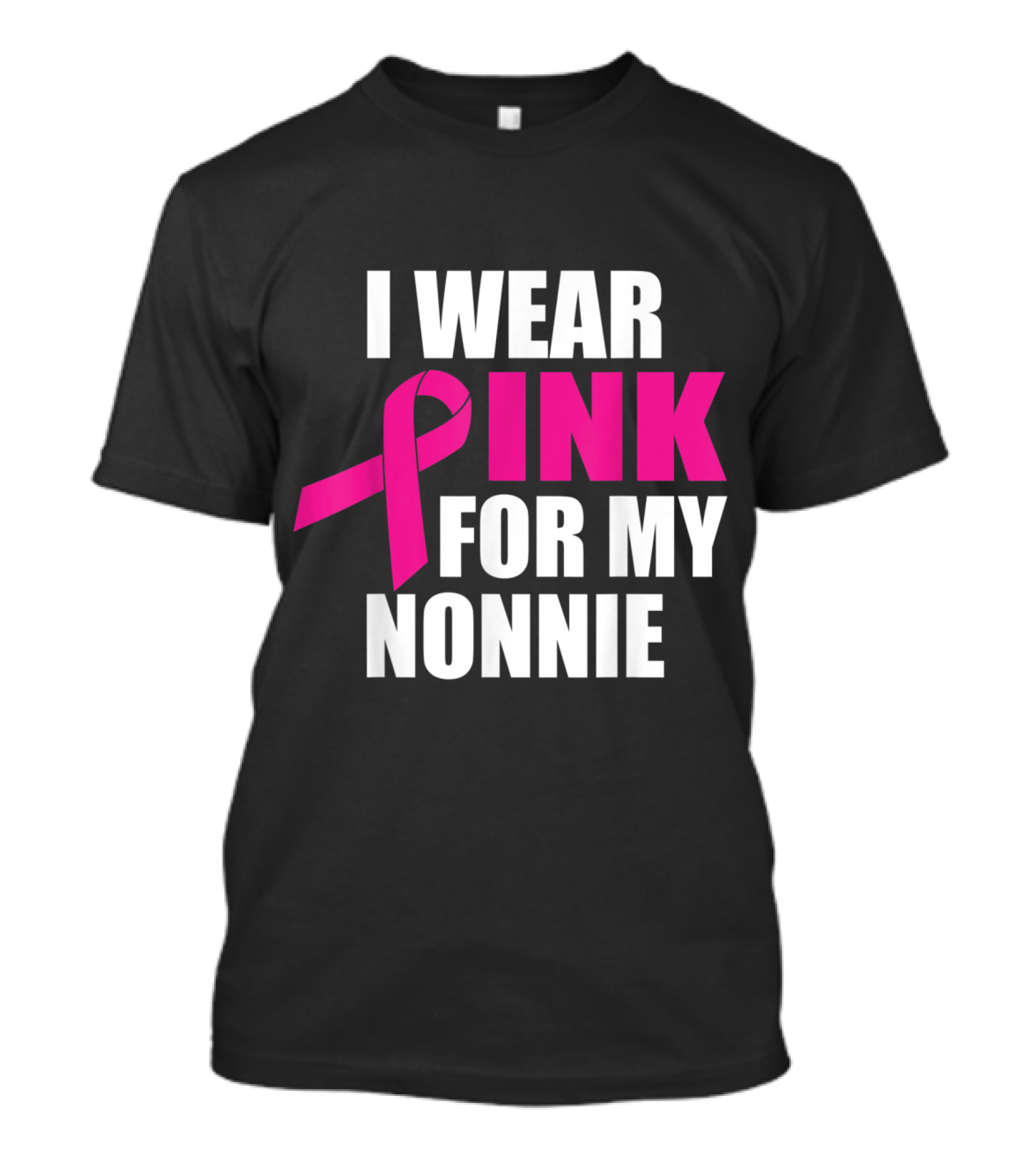 I Wear Pink For My Nonnie Breast Cancer Awareness T-Shirt