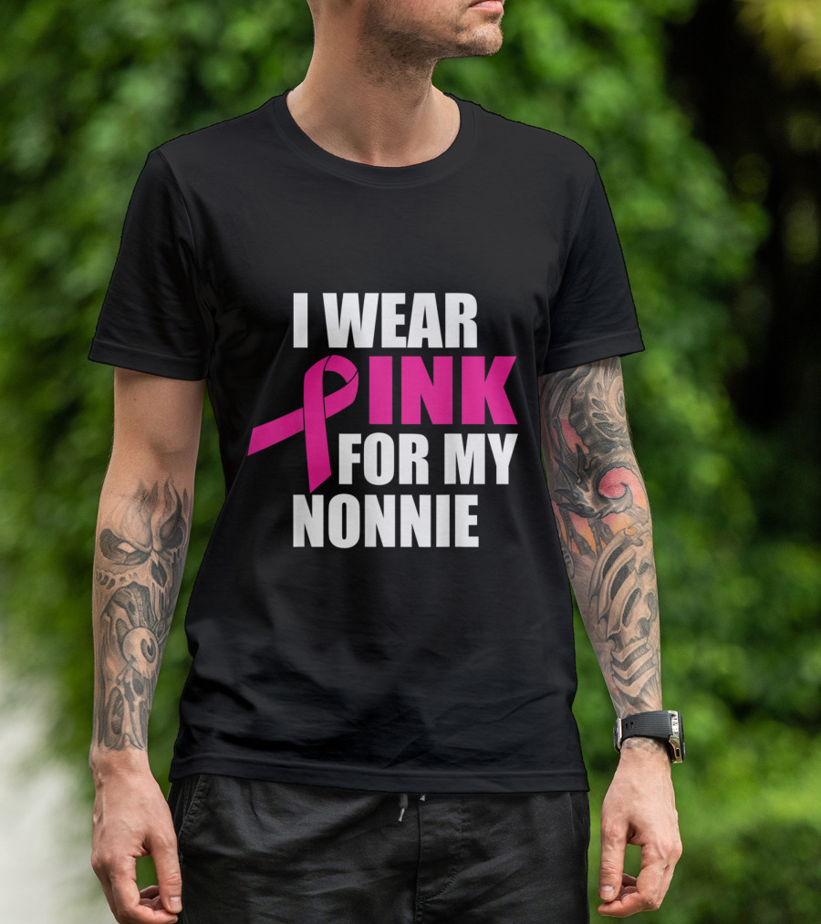 I Wear Pink For My Nonnie Breast Cancer Awareness T-Shirt