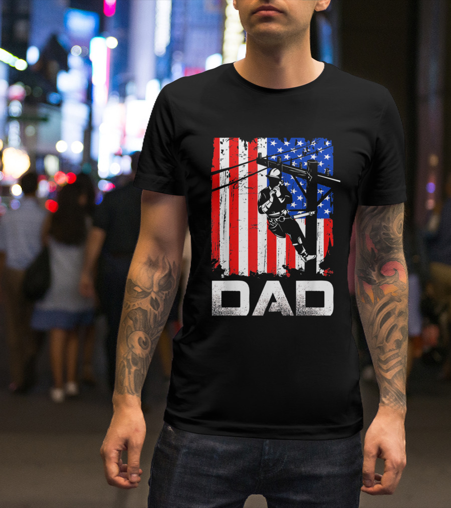 Lineman Dad American Flag Father's Day T-Shirt