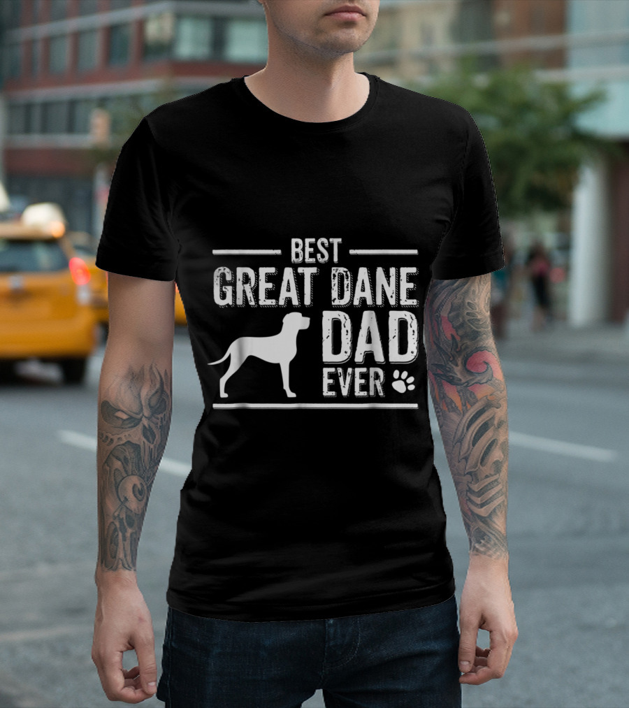 Best Great Dane Dad Ever T-Shirt