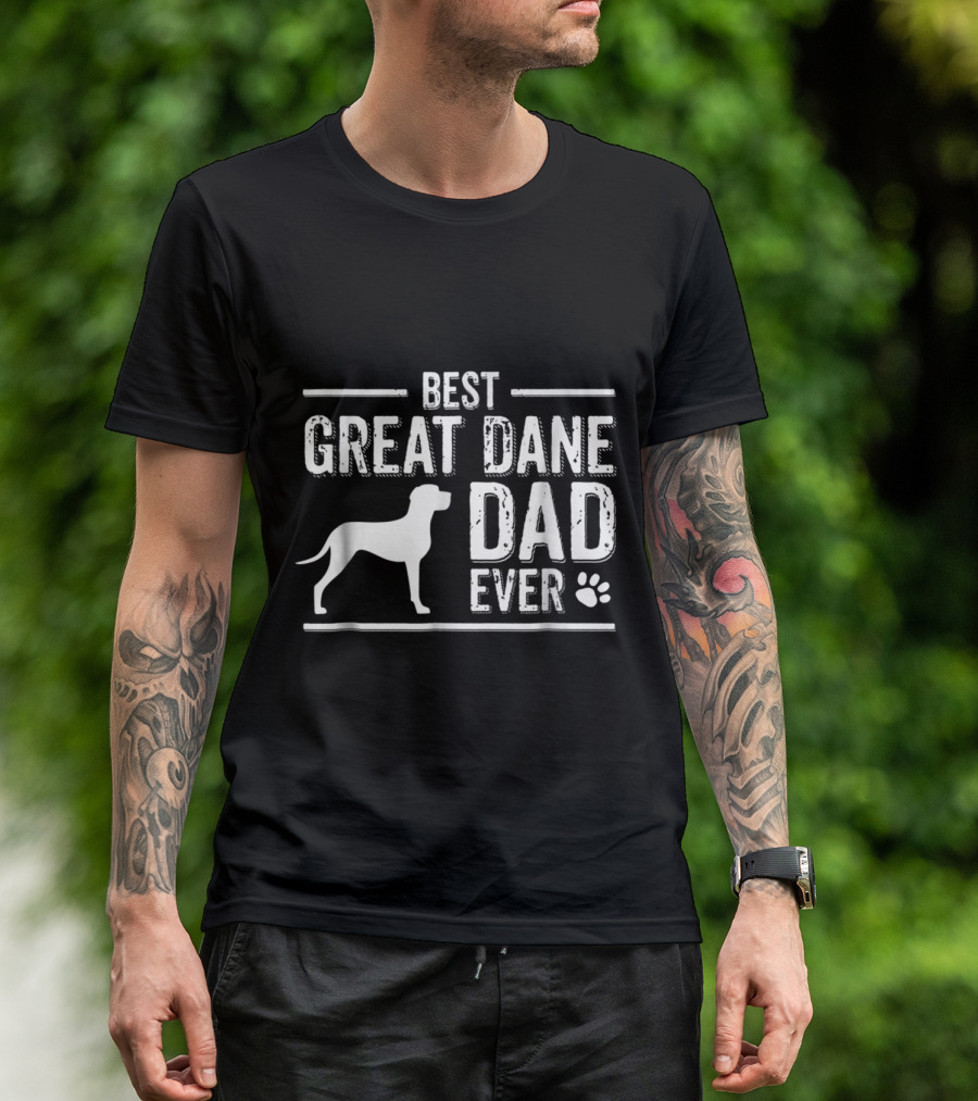 Best Great Dane Dad Ever T-Shirt