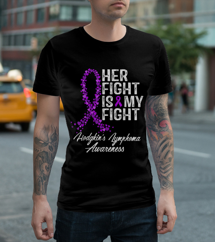 Her Fight Is My Fight Hodgkin's Lymphoma Awareness Purple T-Shirt