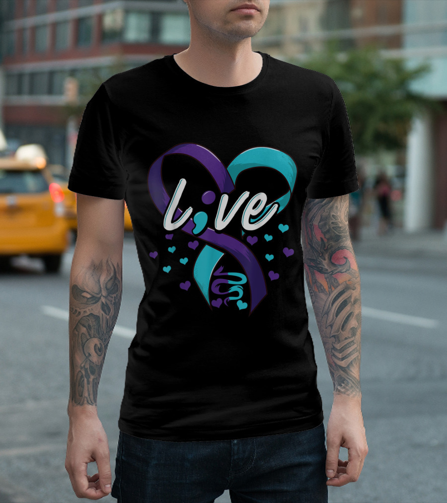 Live Love Semicolon Suicide Prevention Awareness Ribbon Men Women T-Shirt
