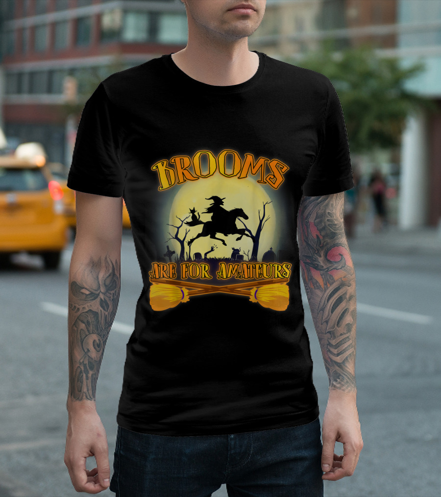 Witch Riding Horse by Moonlight with Brooms Are For Amateurs Text T-Shirt