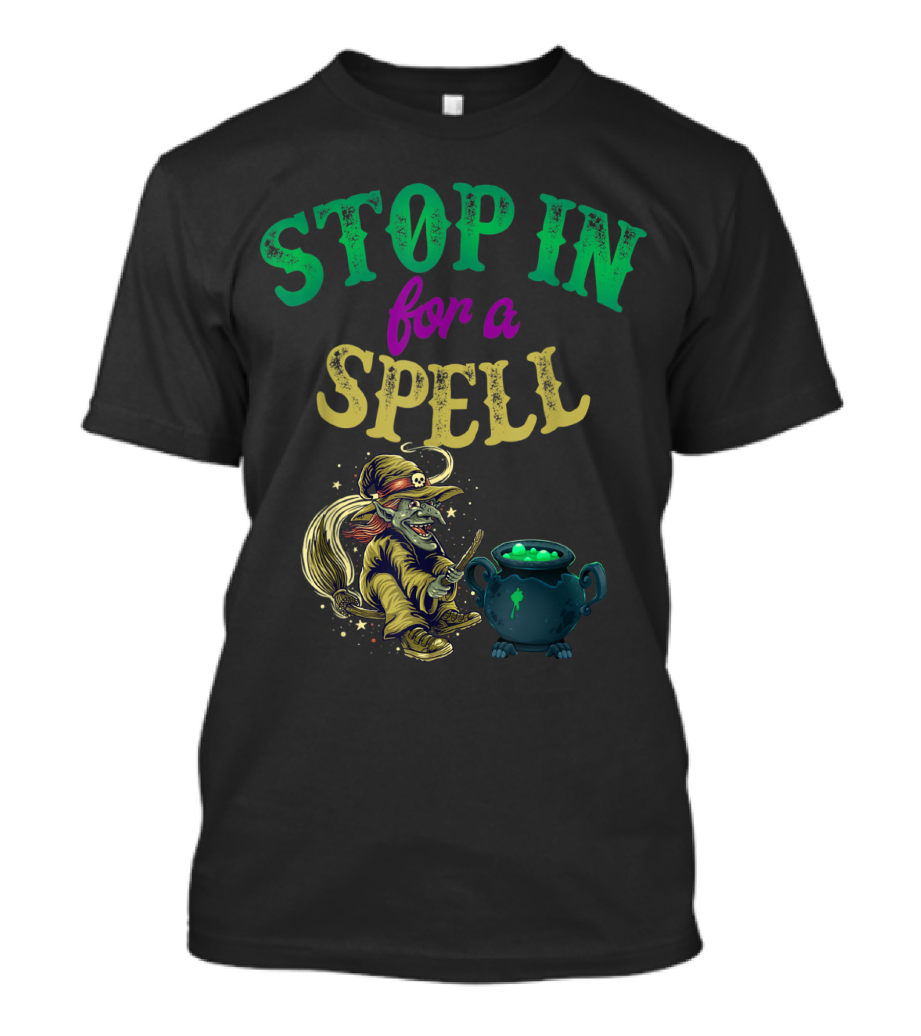 Stop In For A Spell Halloween Trick Or Treat Witch T-Shirt