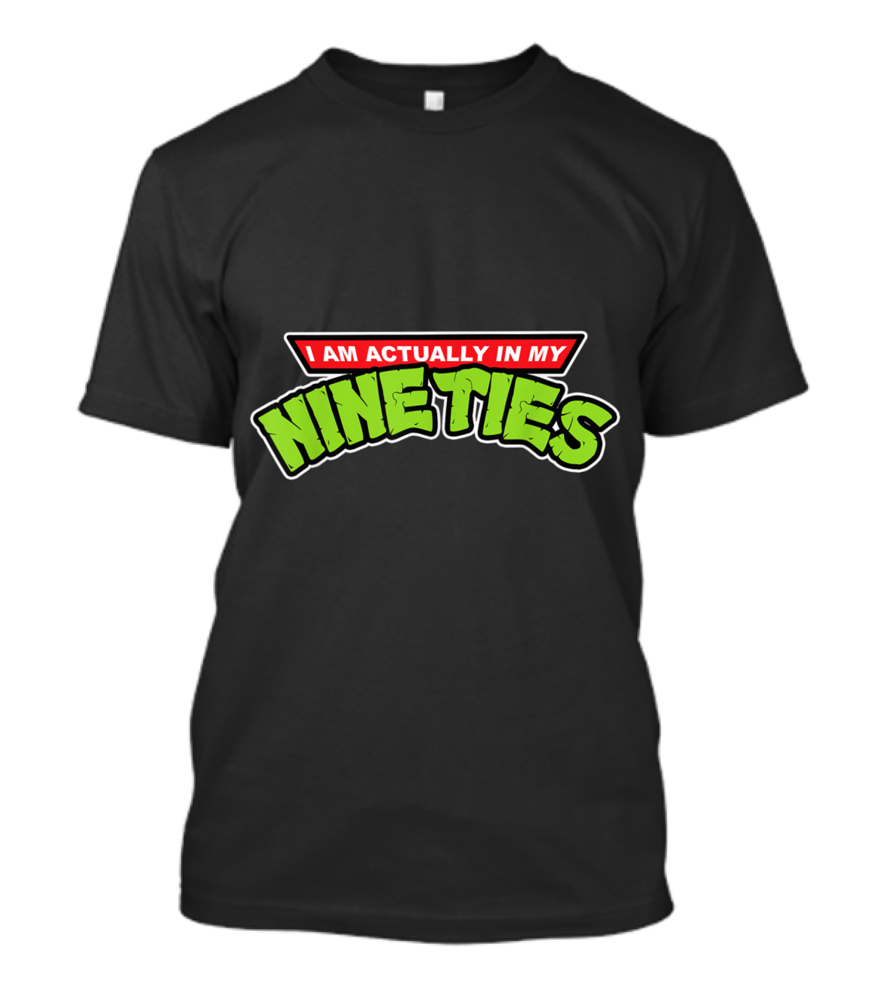 I Am Actually In My Nineties Bold Retro Style Nostalgia T-Shirt