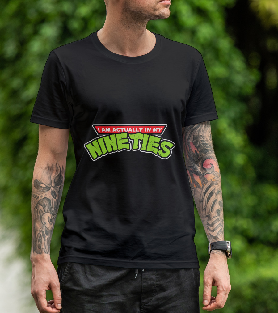 I Am Actually In My Nineties Bold Retro Style Nostalgia T-Shirt