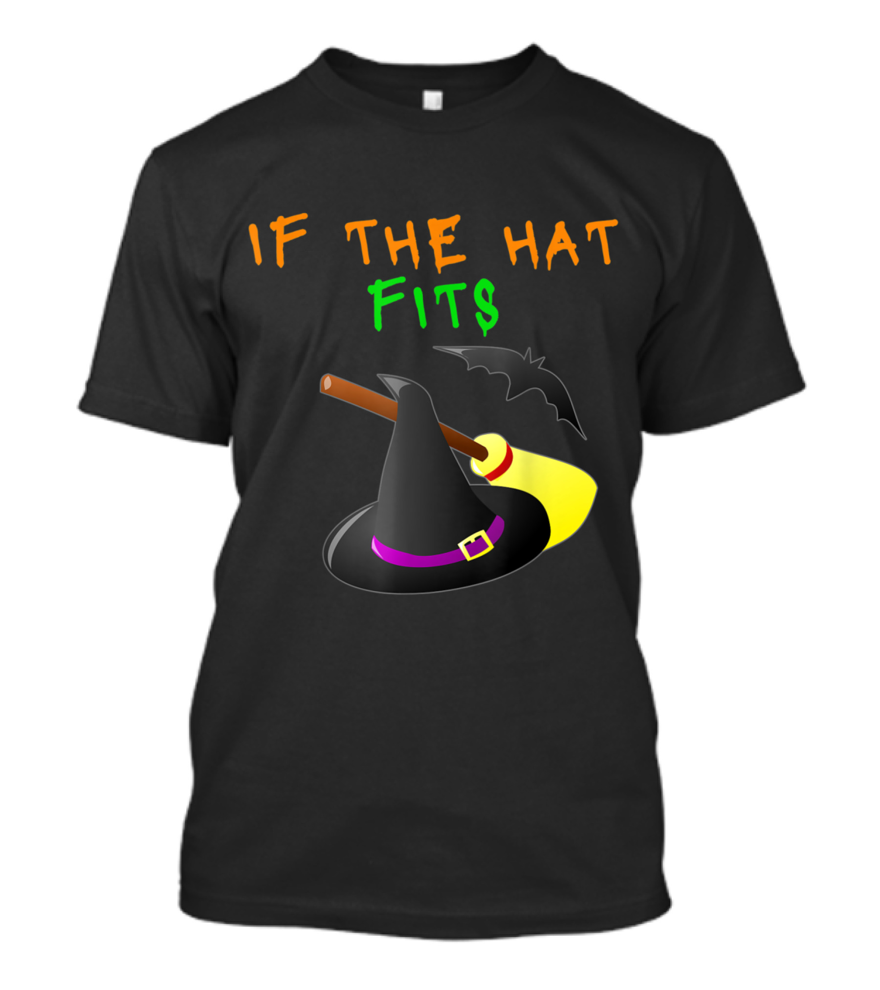 If The Hat Fits Witch Hat Broom Bat Halloween T-Shirt