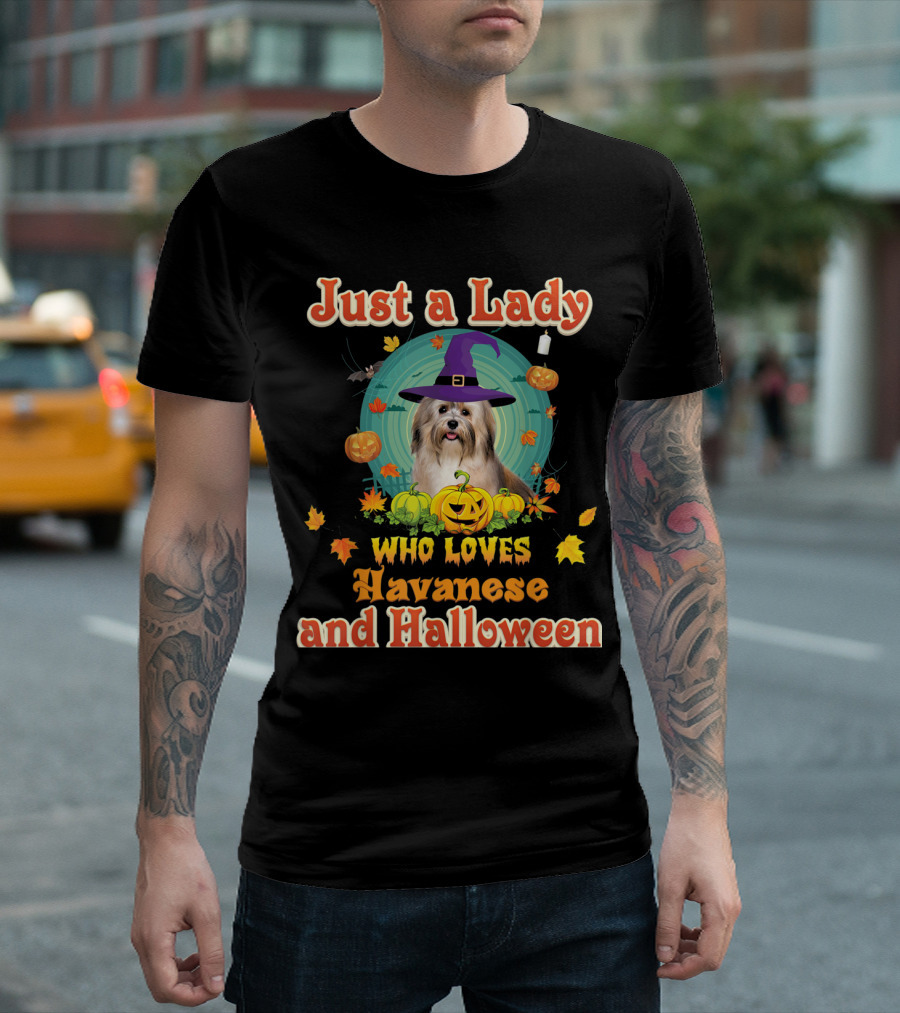 Just A Lady Who Loves Havanese And Halloween With Witch Hat ичал And Pumpkins T-Shirt