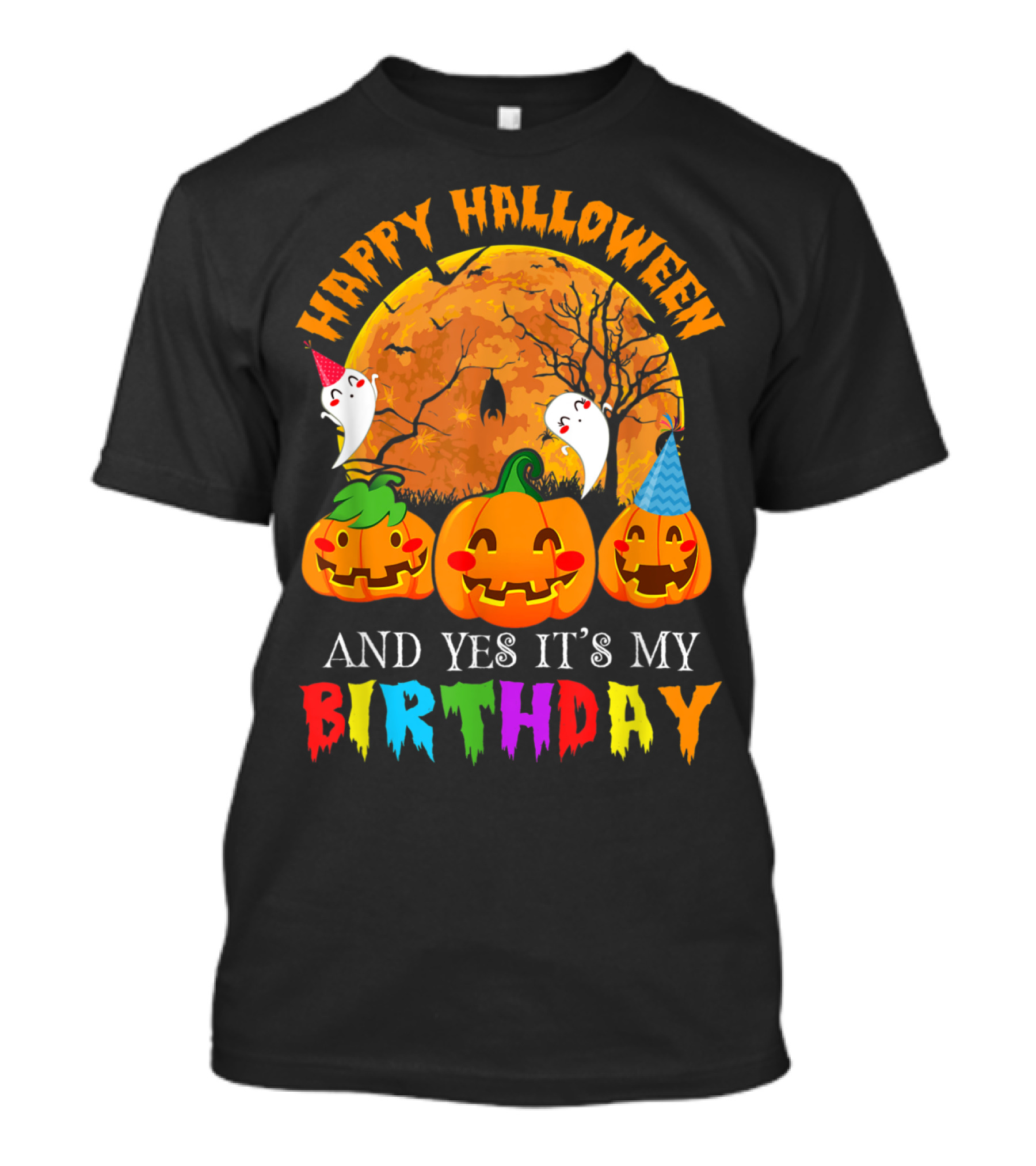 Happy Halloween Pumpkin Ghosts And Yes It's My Birthday T-Shirt