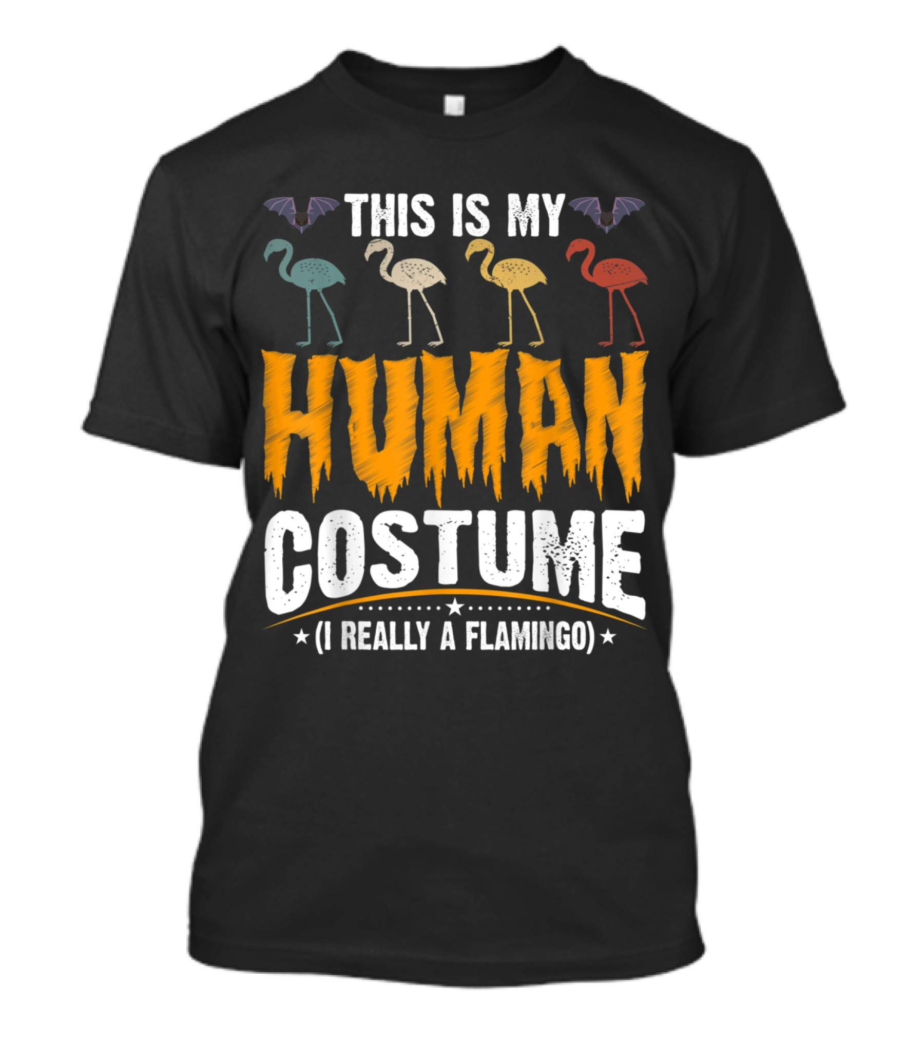 This Is My Human Costume I'm Really A Flamingo With Colorful Flamingos And Bats T-Shirt