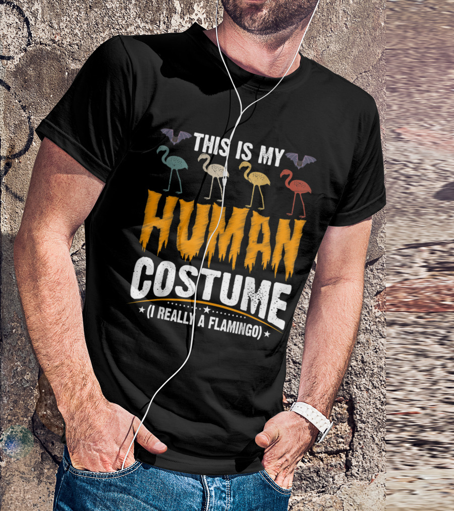 This Is My Human Costume I'm Really A Flamingo With Colorful Flamingos And Bats T-Shirt