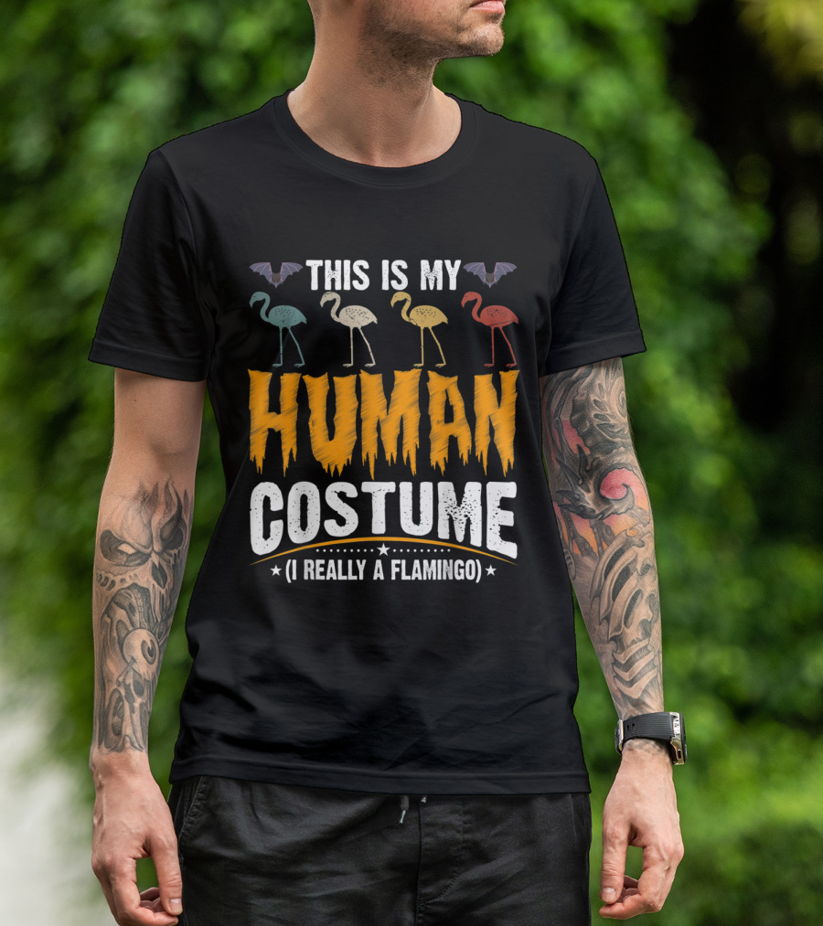 This Is My Human Costume I'm Really A Flamingo With Colorful Flamingos And Bats T-Shirt