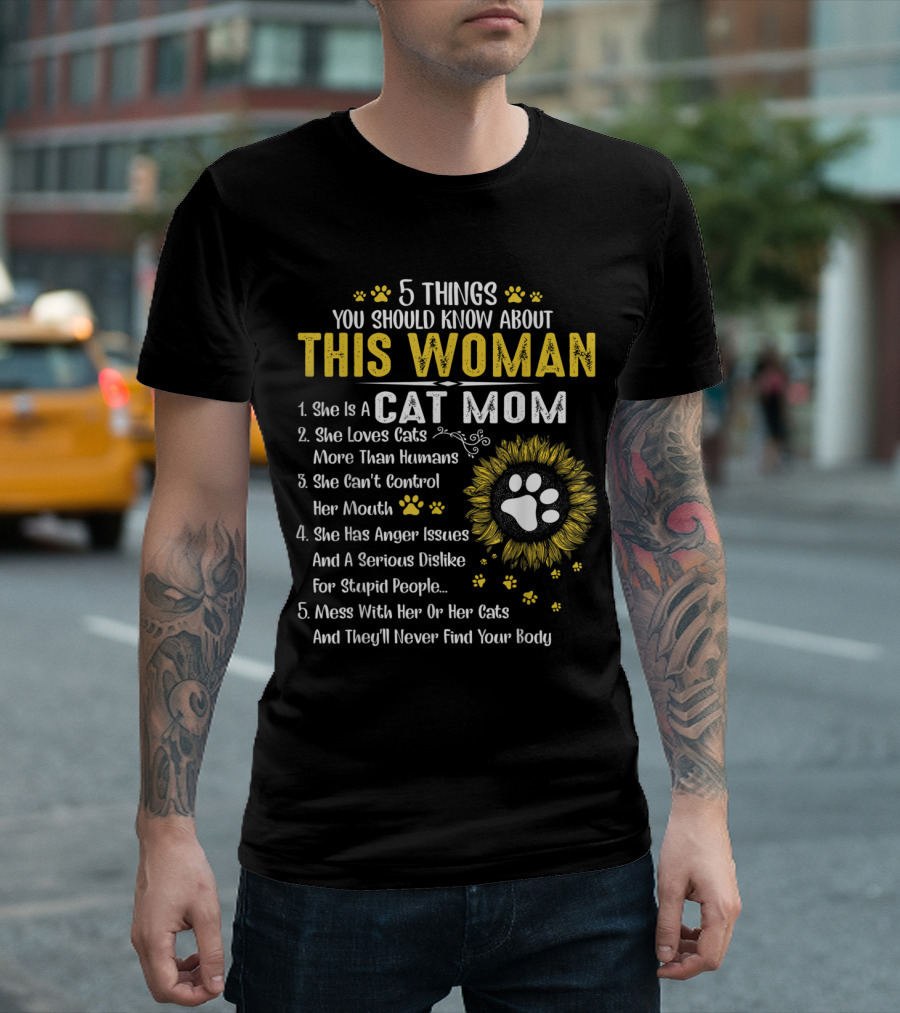 5 Things You Should Know About This Woman Cat Mom Sunflower Paw Prints T-Shirt