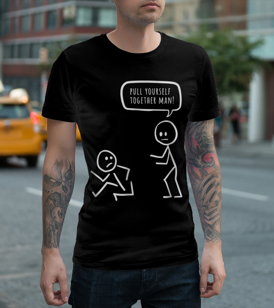 Pull Yourself Together Man Stick Figure Humor T-Shirt