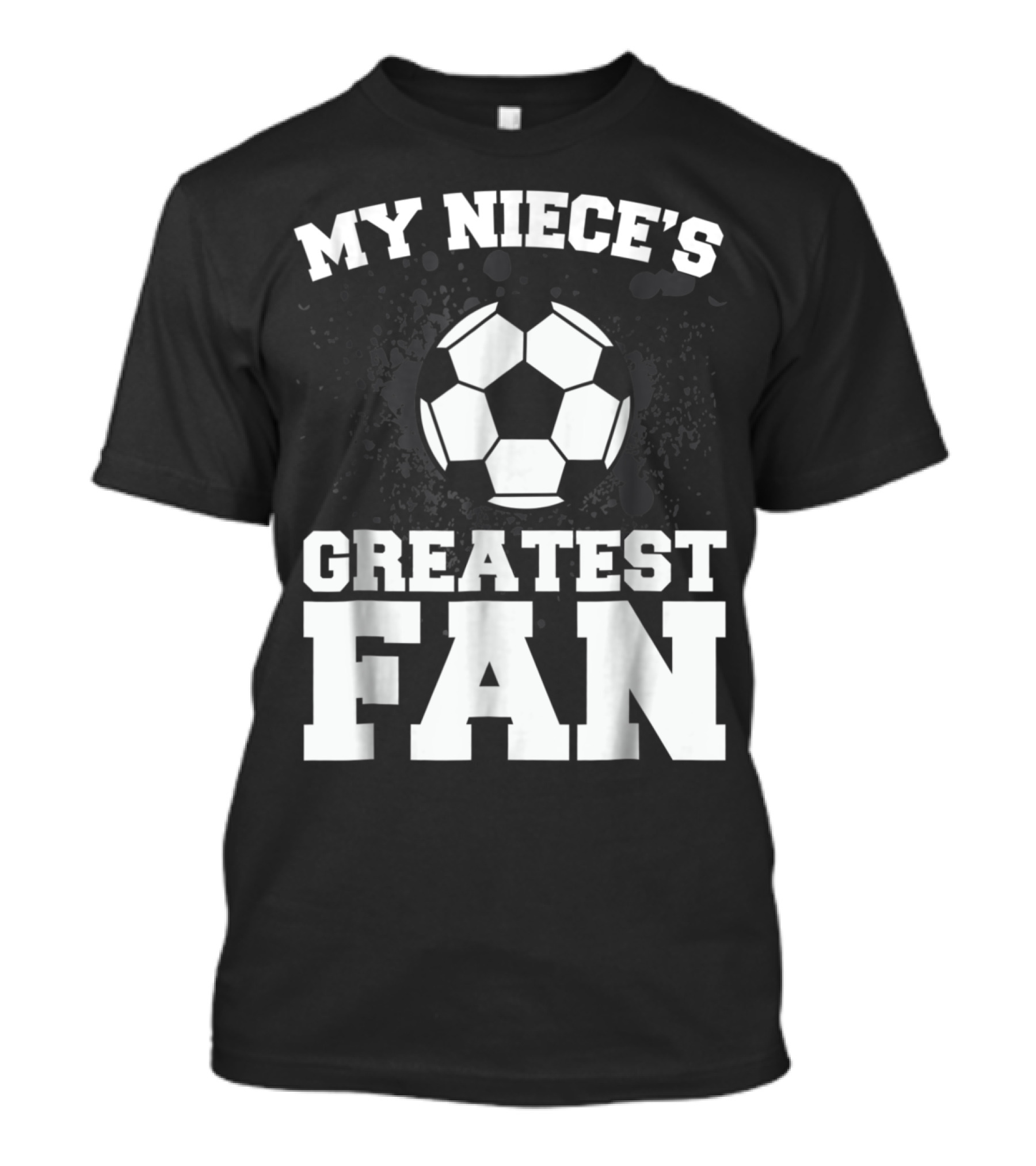 My Niece's Greatest Fan Soccer Aunt And Uncle Soccer Girl's Fan T-Shirt