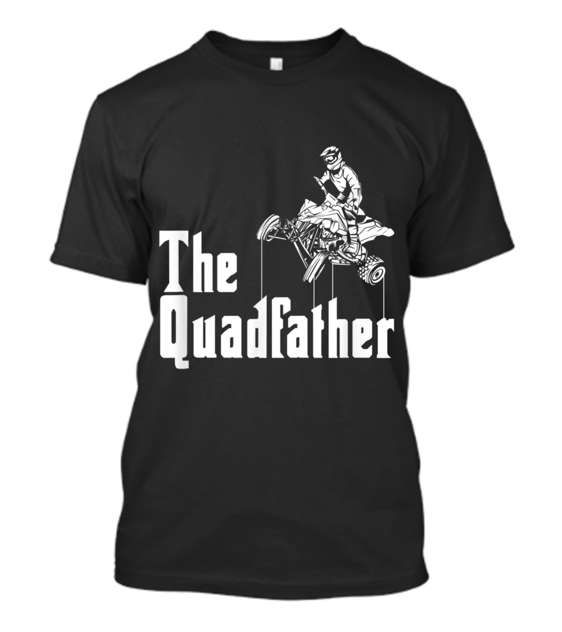 The Quadfather Cool ATV Four Wheeler Quad Bike Rider T-Shirt