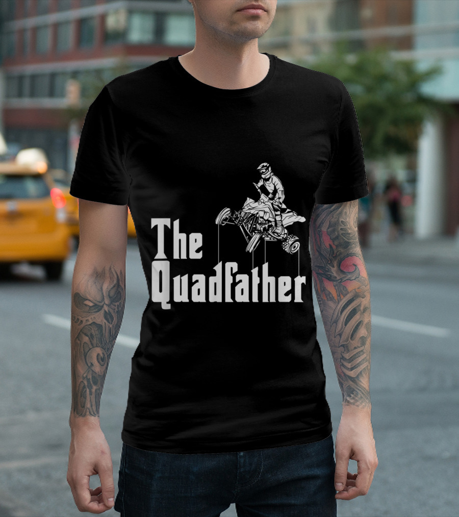 The Quadfather Cool ATV Four Wheeler Quad Bike Rider T-Shirt