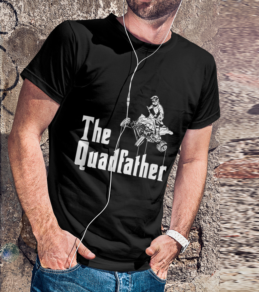 The Quadfather Cool ATV Four Wheeler Quad Bike Rider T-Shirt
