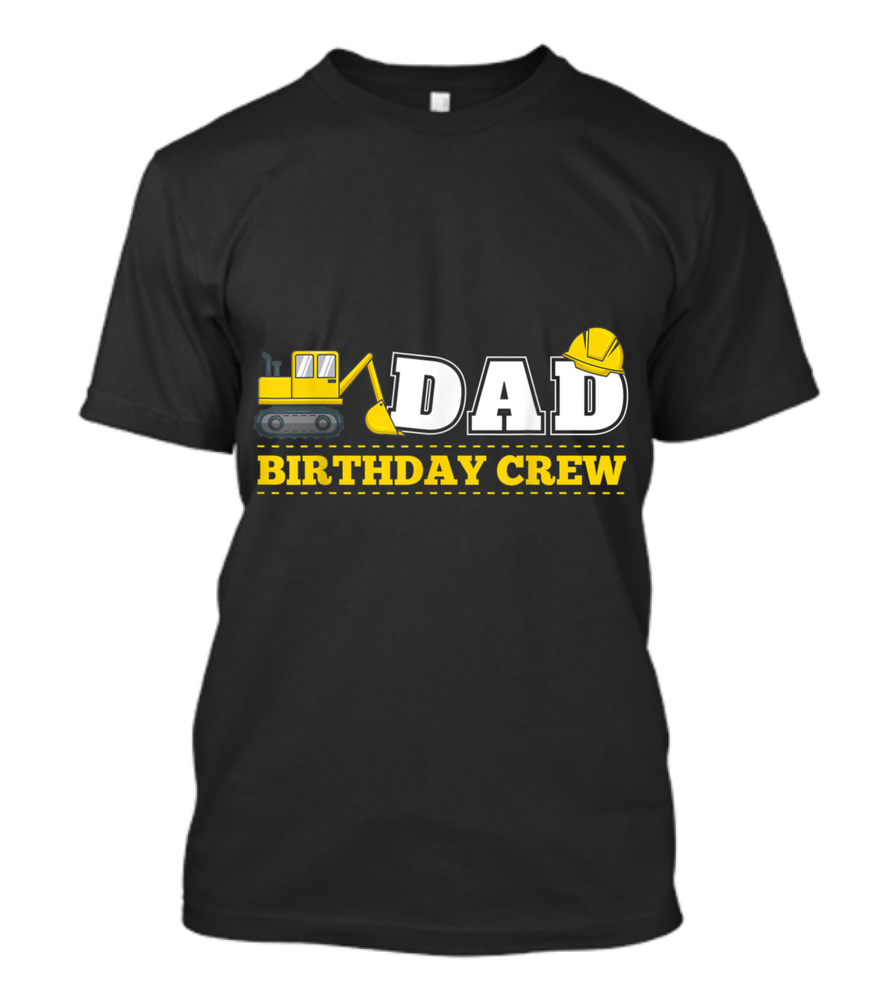 Dad Birthday Crew Excavator Construction T-Shirt