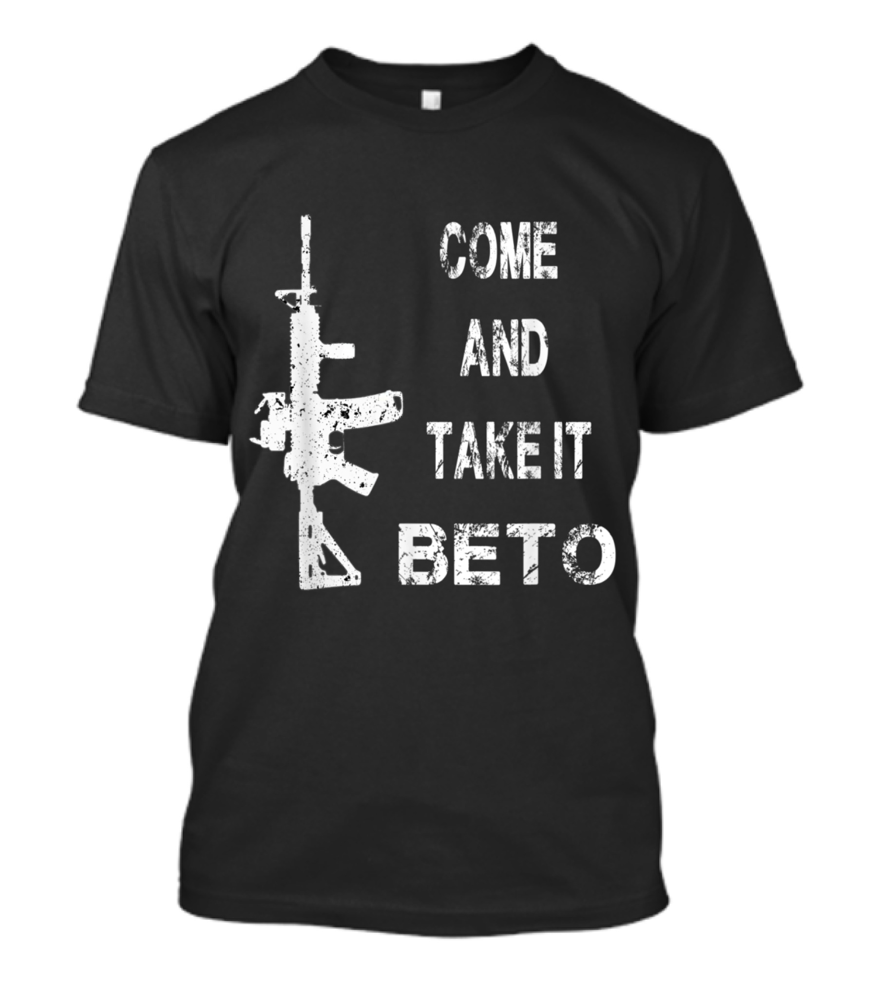 Come And Take It Beto Rifle T-Shirt