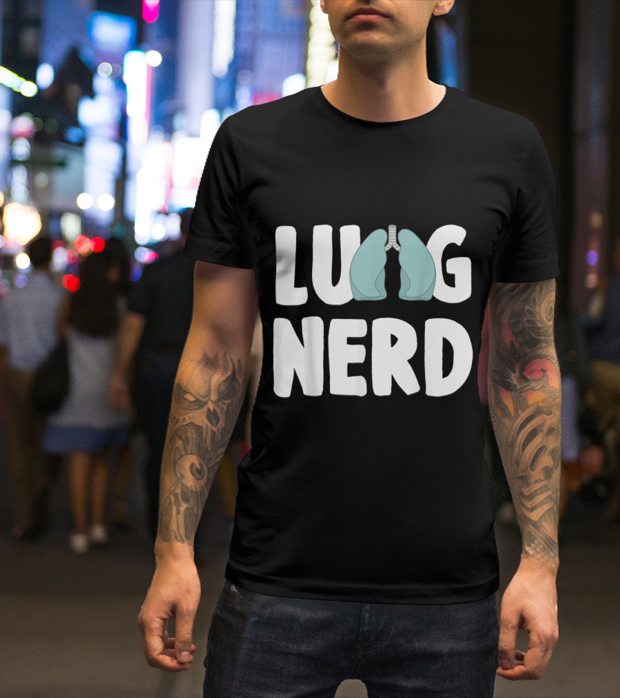 Lung Nerd Respiratory Therapist Lungs T-Shirt