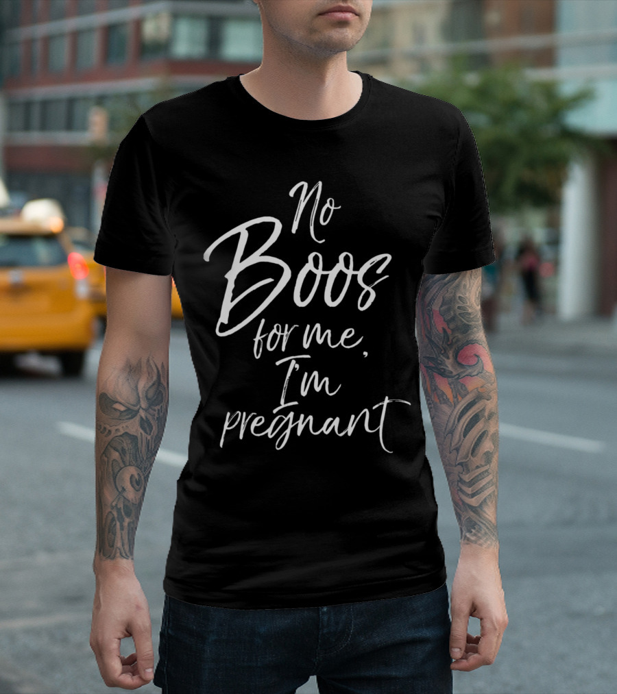 No Boos For Me I'm Pregnant Halloween Announcement T-Shirt