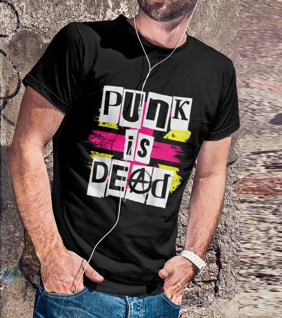 Punk Is Dead Anarchy Symbol For Punk Rock Fans T-Shirt