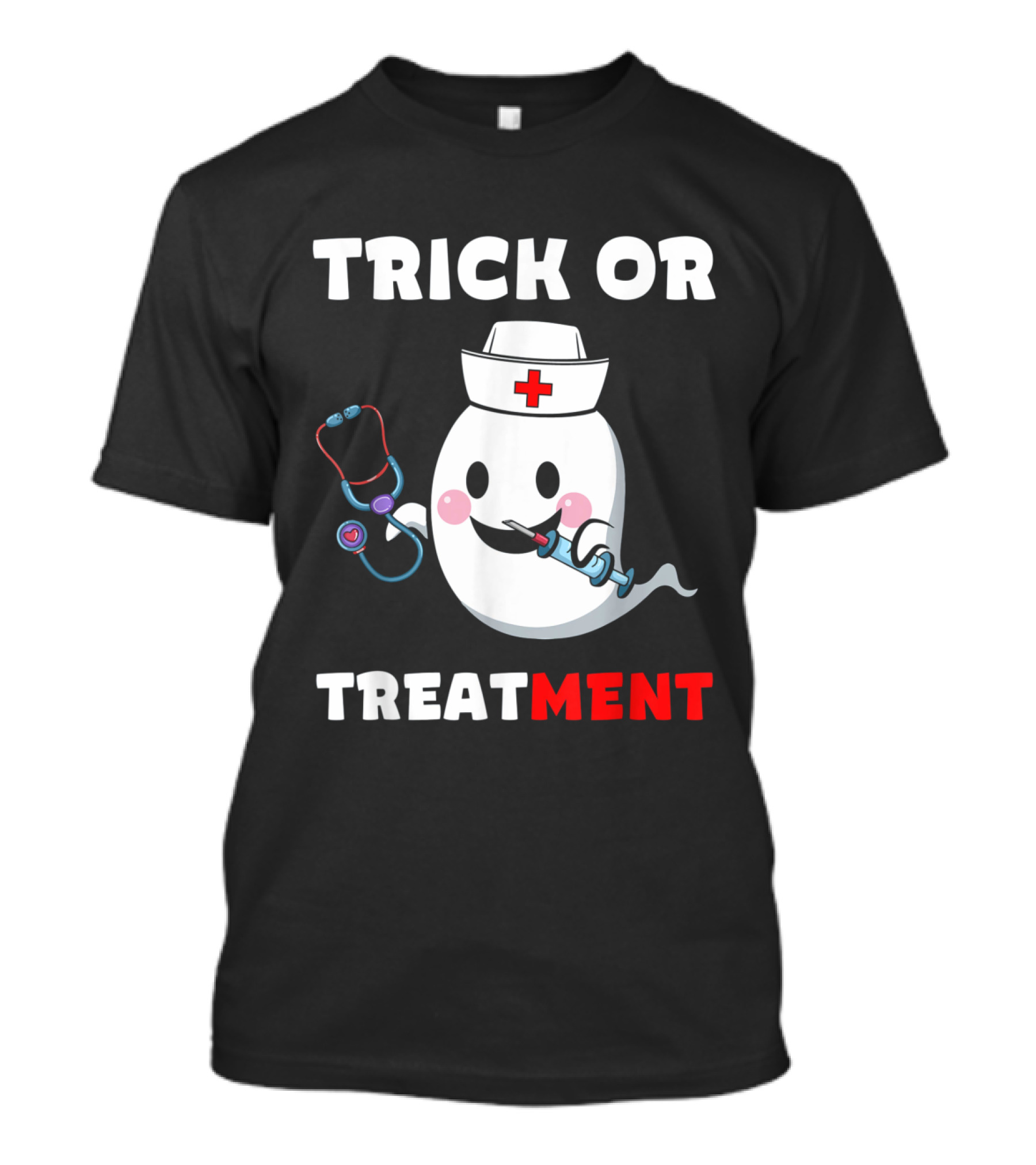 Trick Or Treatment Funny Nurse Costume Cute Ghost Halloween T-Shirt