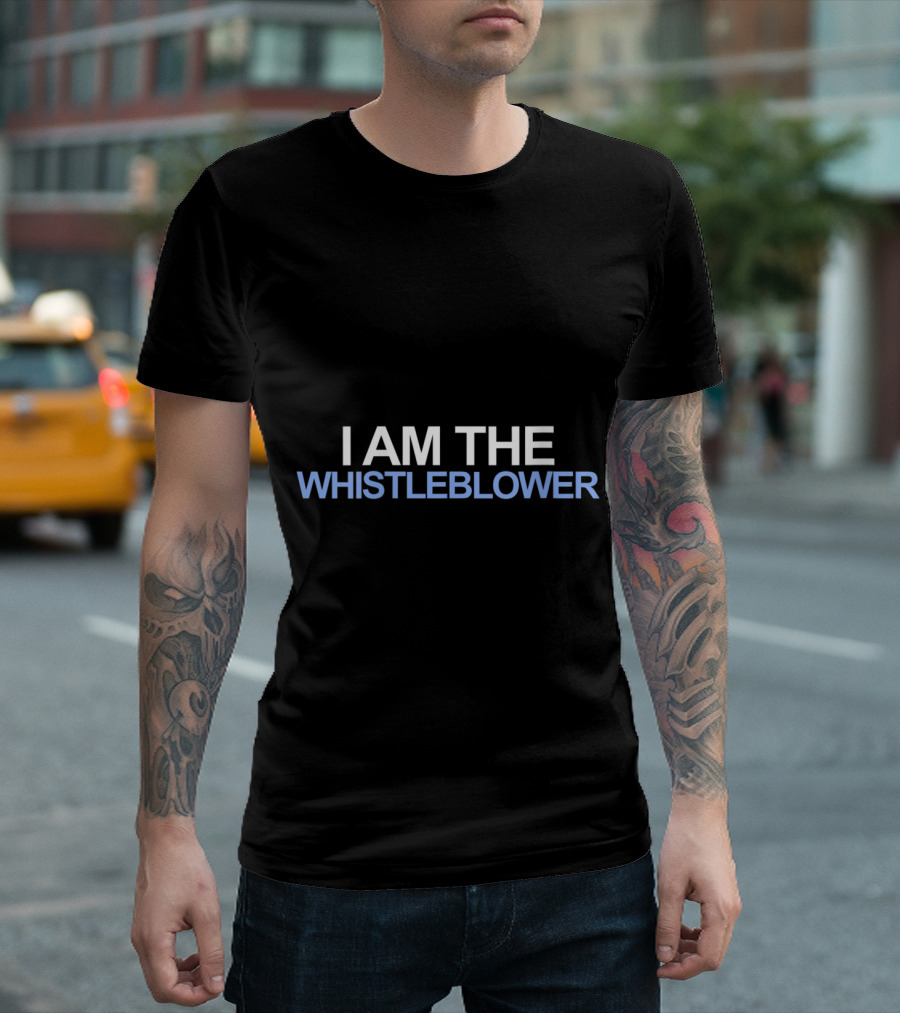I Am The Whistleblower T-Shirt