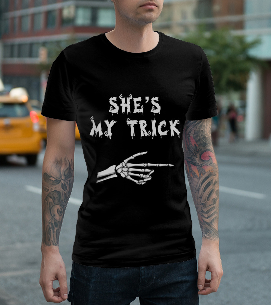 SHE'S MY TRICK Skeleton Matching His And Hers Halloween T-Shirt