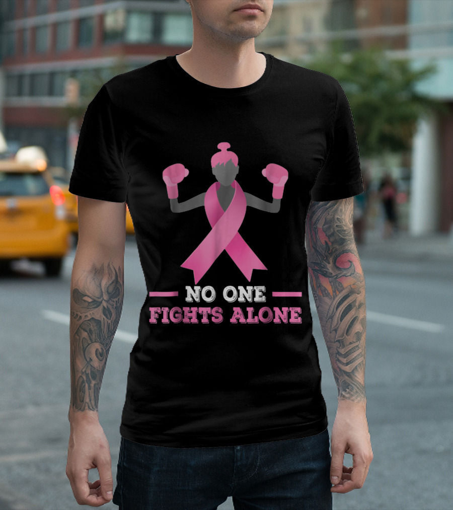 No One Fights Alone Breast Cancer Fighter Pink Ribbon Boxer T-Shirt