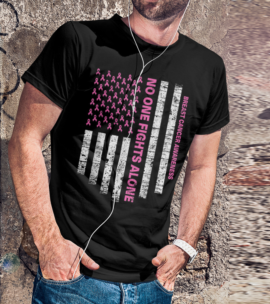 No One Fights Alone Breast Cancer Awareness Pink Ribbon USA Flag T-Shirt