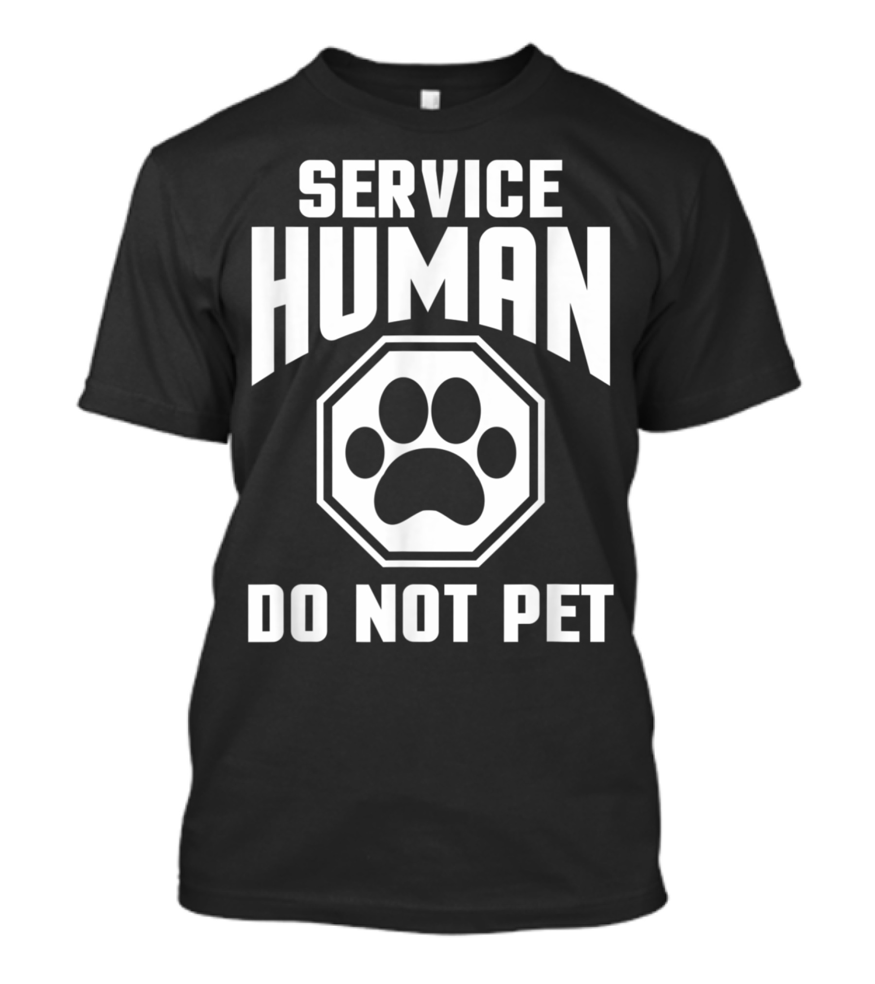 Service Human Do Not Pet Paw Print Sign T-Shirt