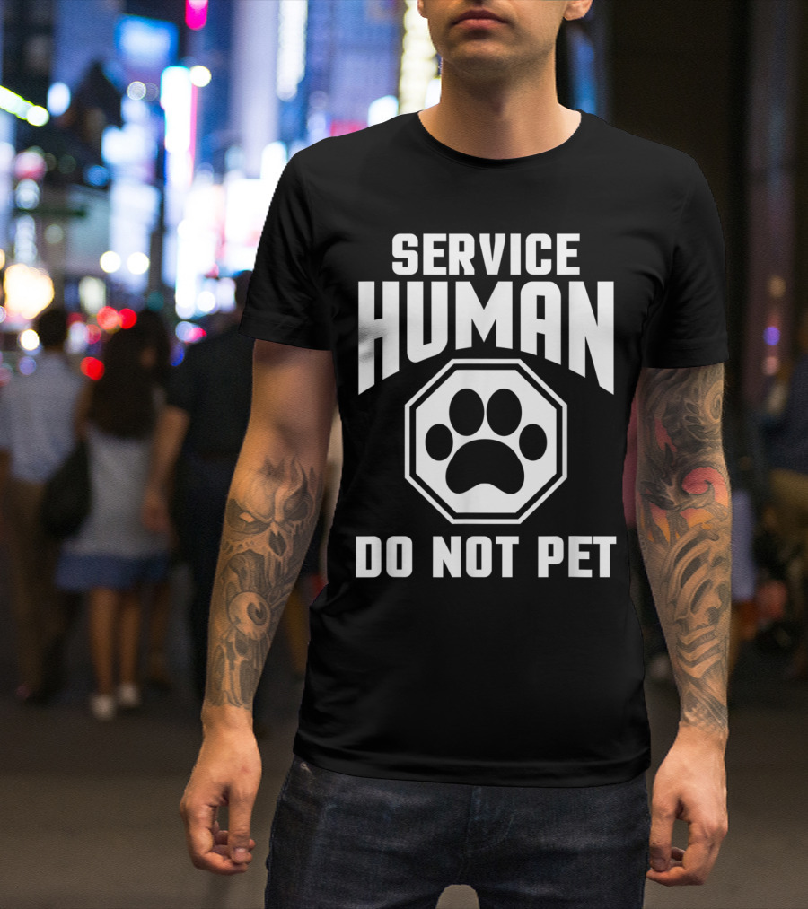 Service Human Do Not Pet Paw Print Sign T-Shirt