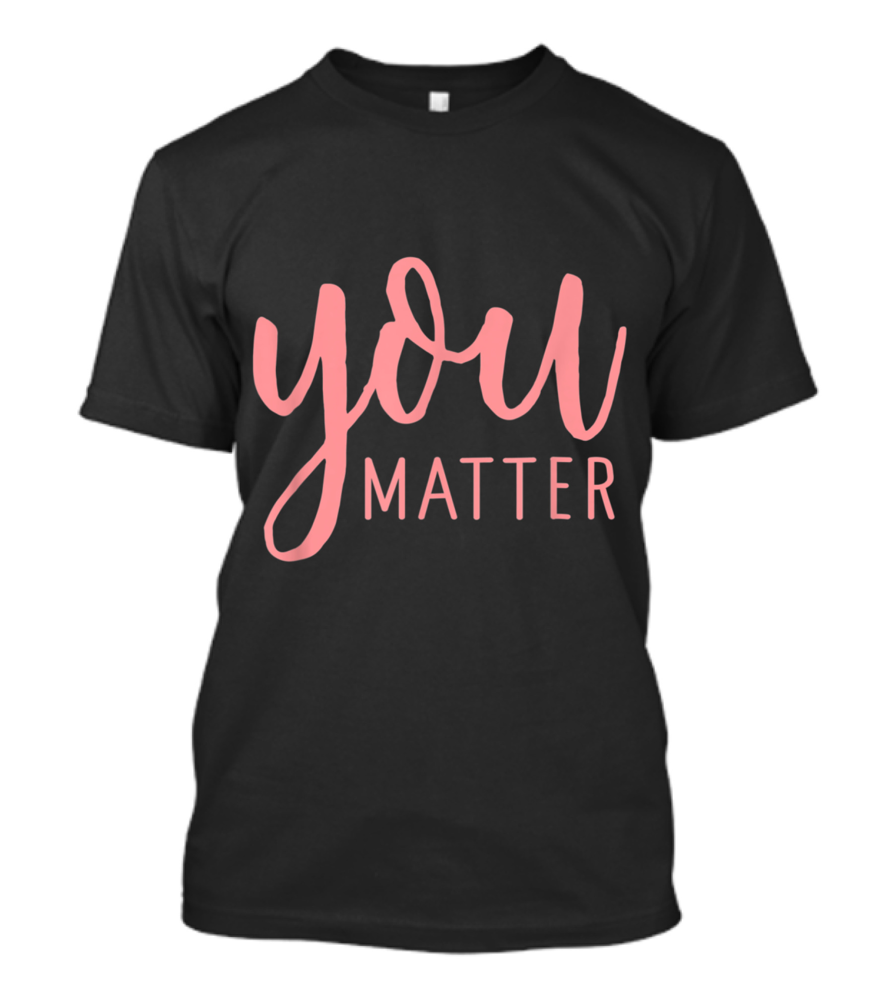 You Matter Social Worker Women T-Shirt