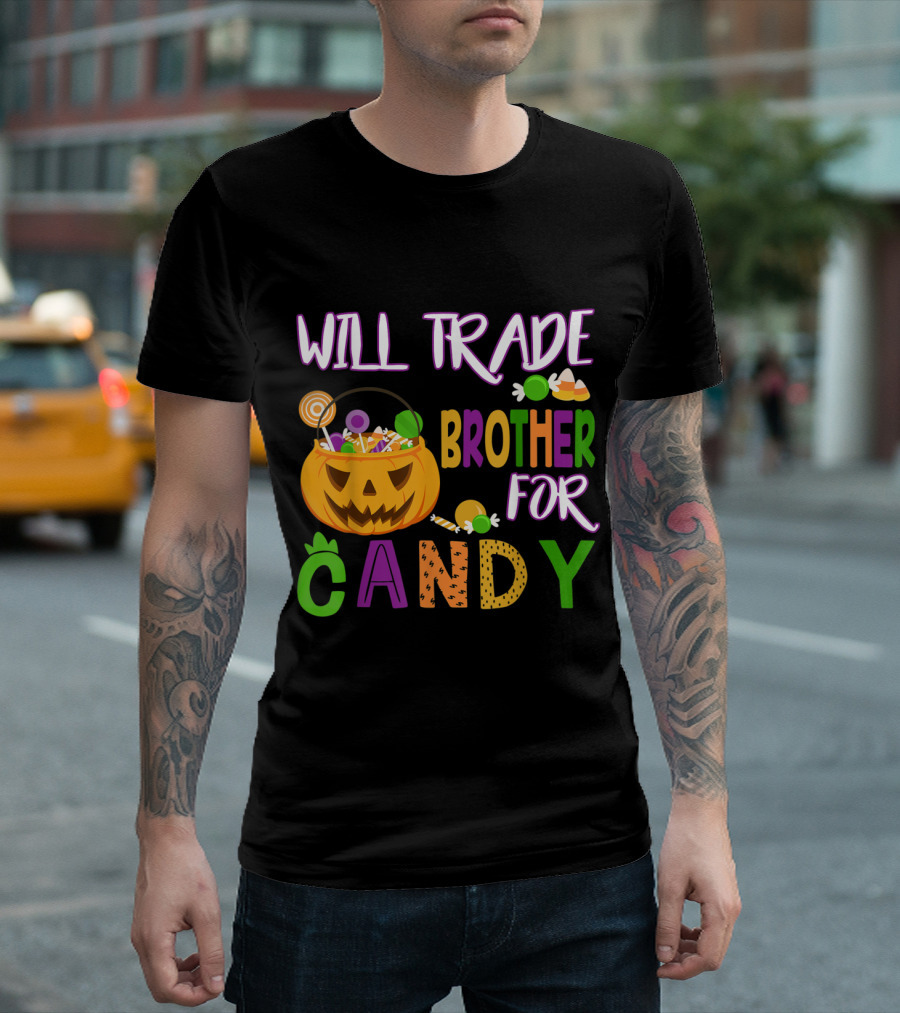 Will Trade Brother For Candy Halloween Pumpkin Bucket T-Shirt