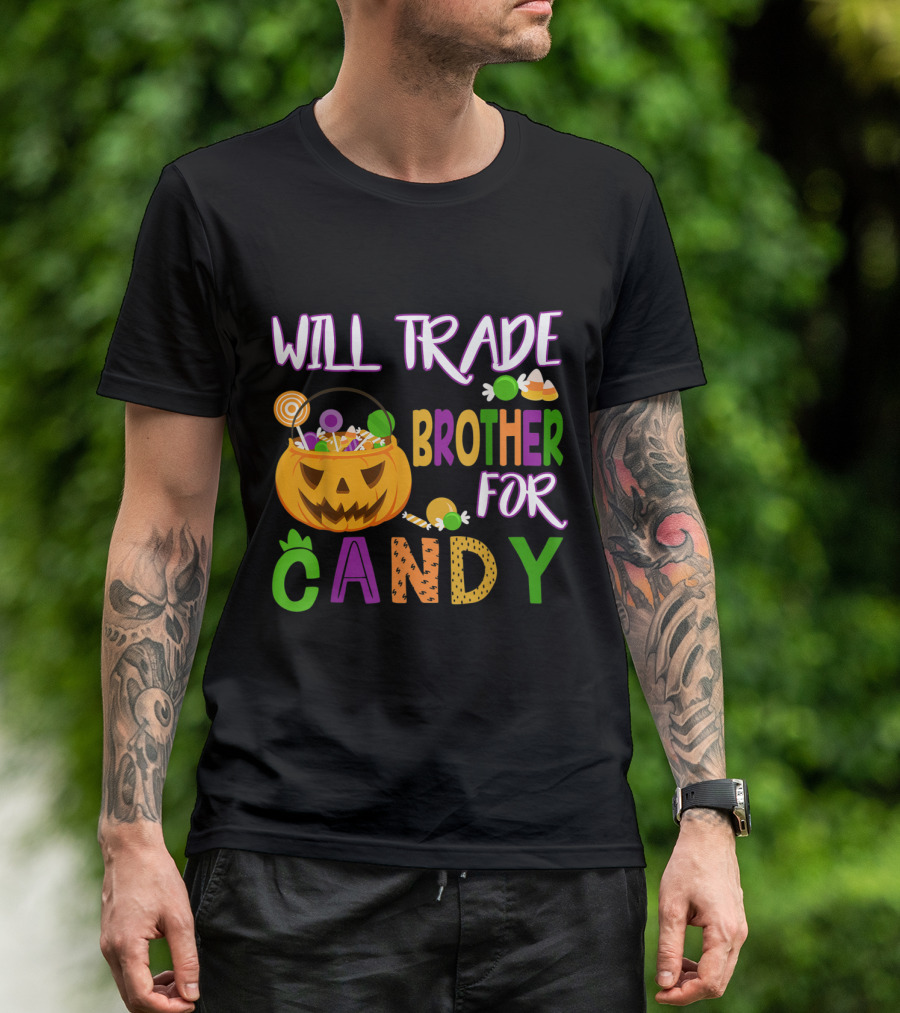 Will Trade Brother For Candy Halloween Pumpkin Bucket T-Shirt