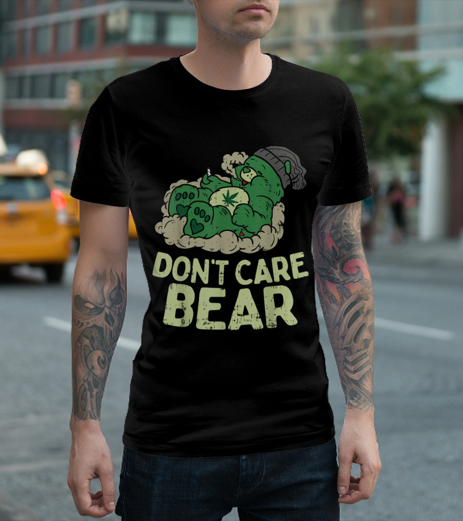 Funny Don't Care Bear Smoking Weed Cannabis Marijuana 420 Stoner T-Shirt
