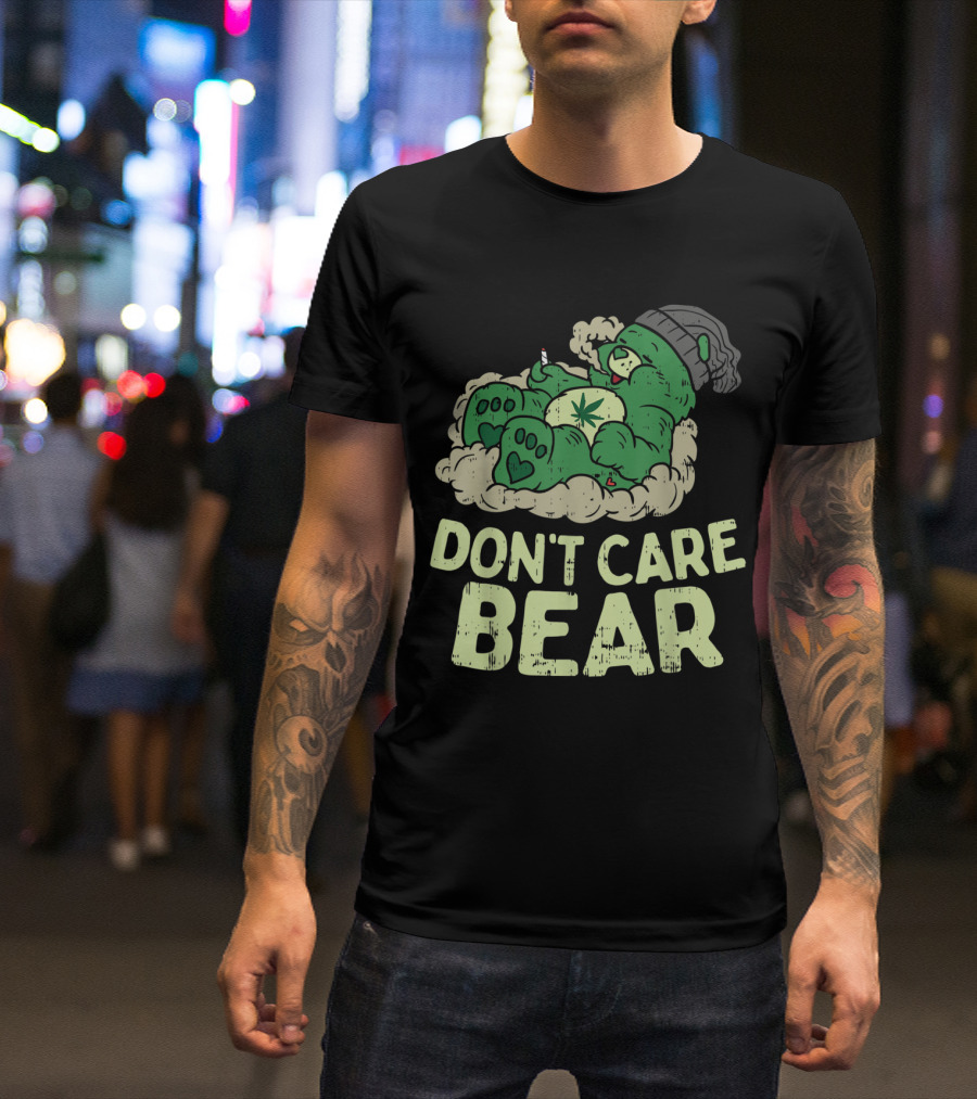 Funny Don't Care Bear Smoking Weed Cannabis Marijuana 420 Stoner T-Shirt