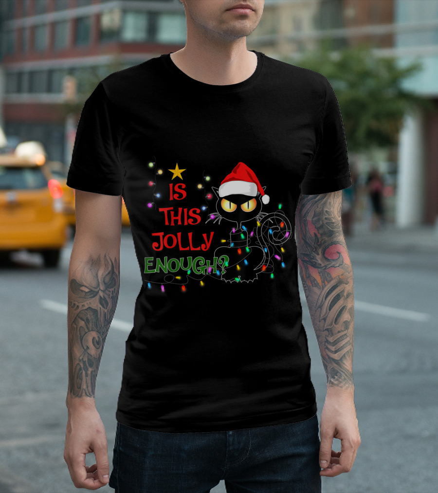 Is This Jolly Enough Black Cat Christmas Lights Santa Hat T-Shirt