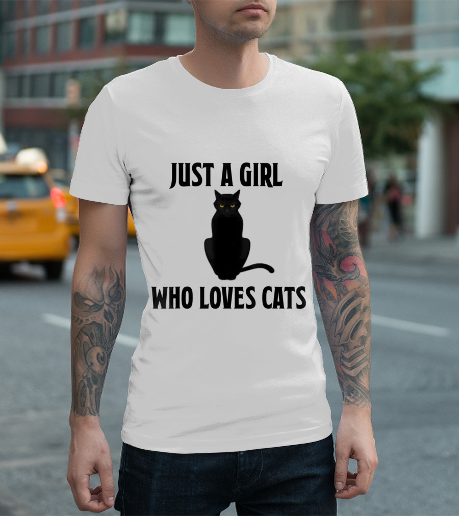 Just A Girl Who Loves Cats Black Kitty Cat T-Shirt