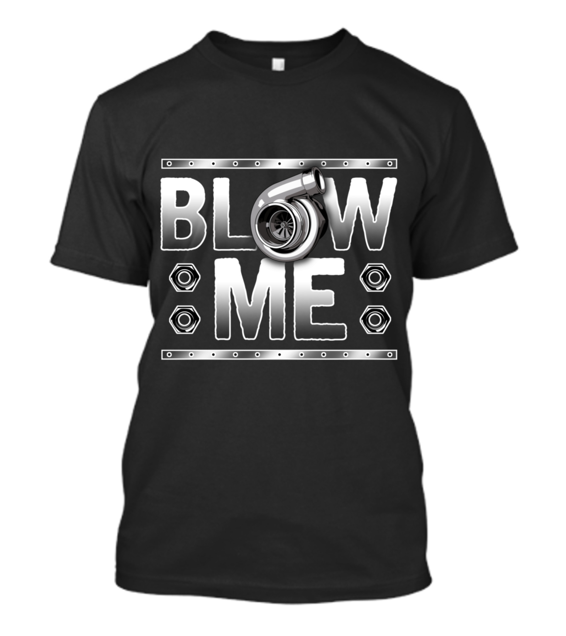 Blow Me Turbo Boost Muscle Cars Racing T-Shirt