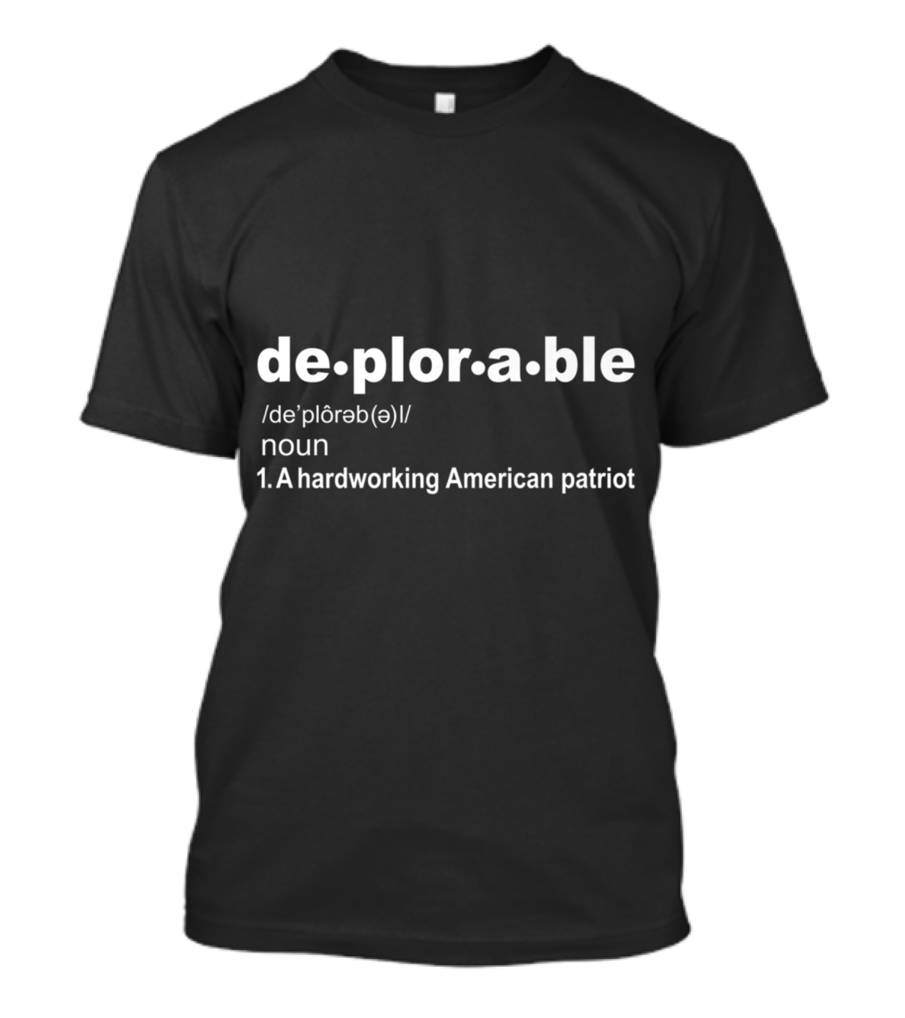 Deplorable Hardworking American Patriot Tea Party T-Shirt