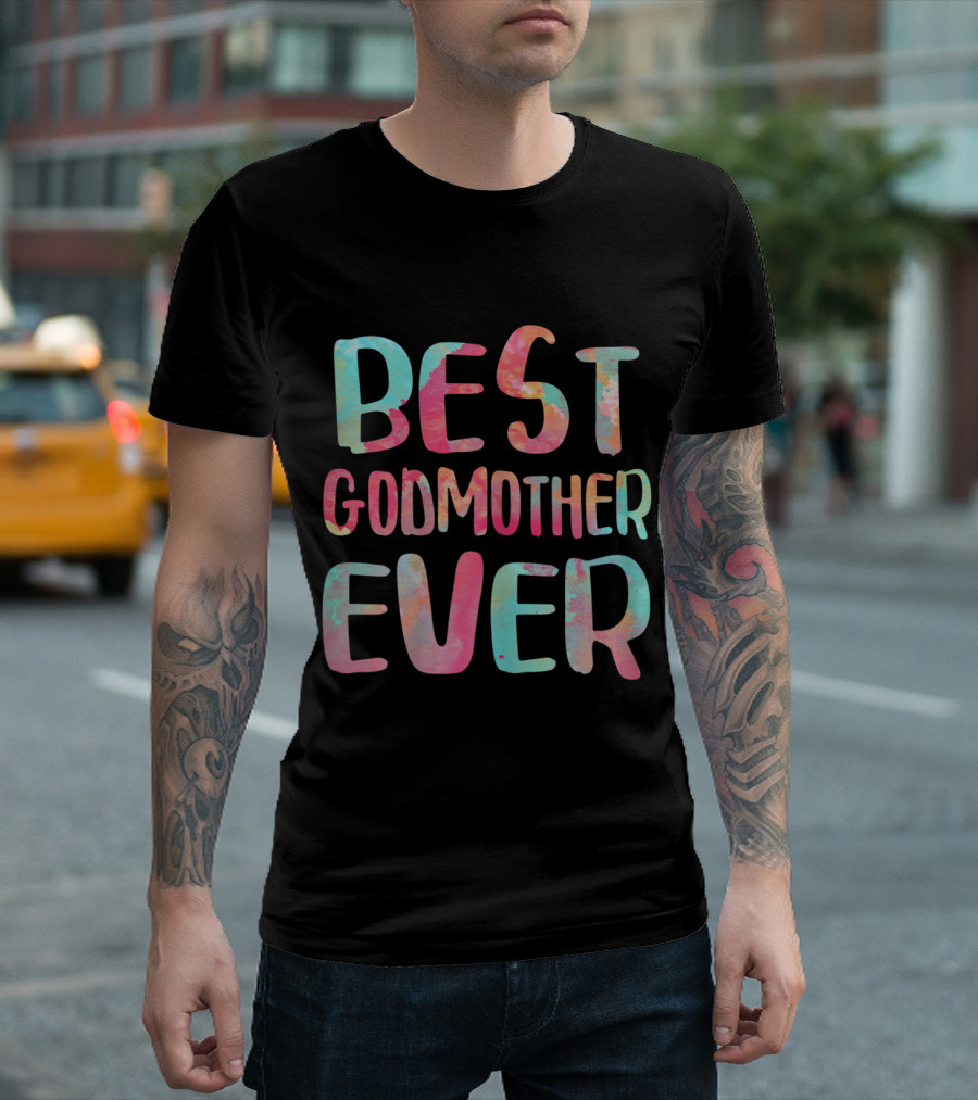 Best Godmother Ever Colorful Watercolor Text T-Shirt